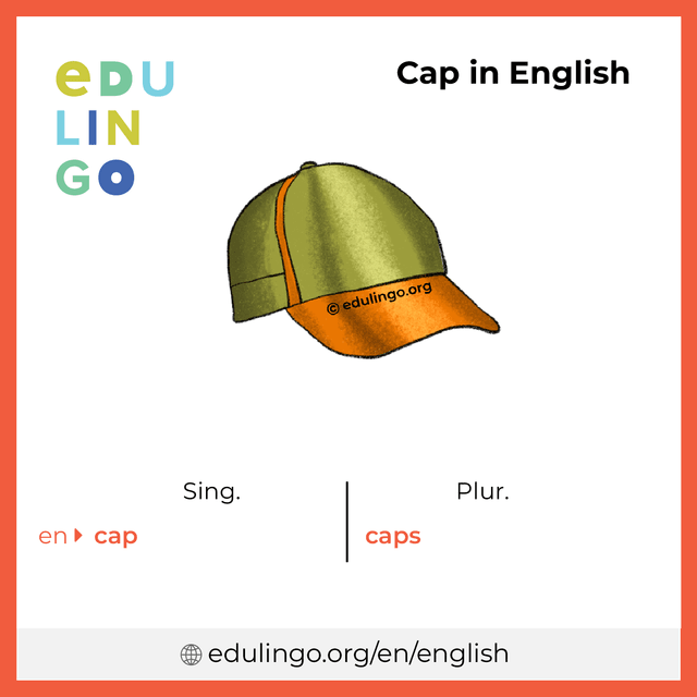 Cap in English vocabulary picture with singular and plural for download and printing