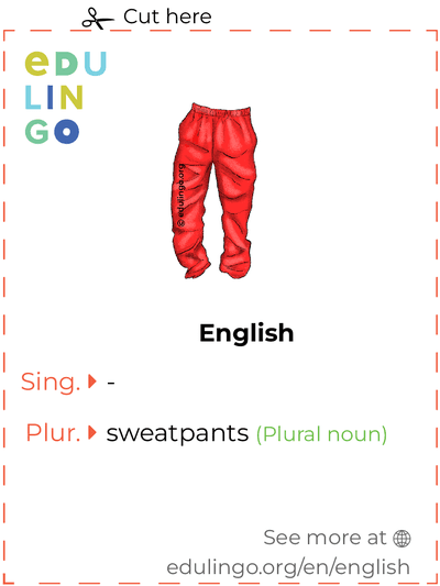 Sweatpants in English vocabulary flashcard for printing, practicing and learning