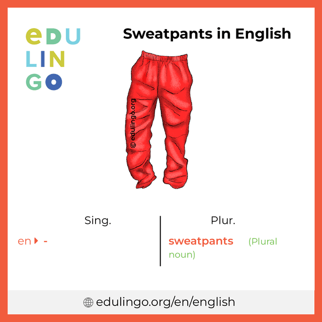 Sweatpants in English vocabulary picture with singular and plural for download and printing