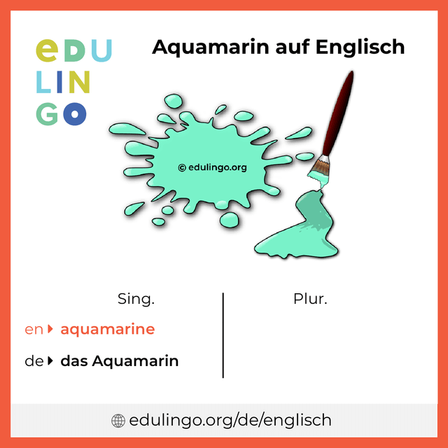 Aquamarin auf Englisch Vokabelbild mit Singular und Plural zum Herunterladen und Ausdrucken