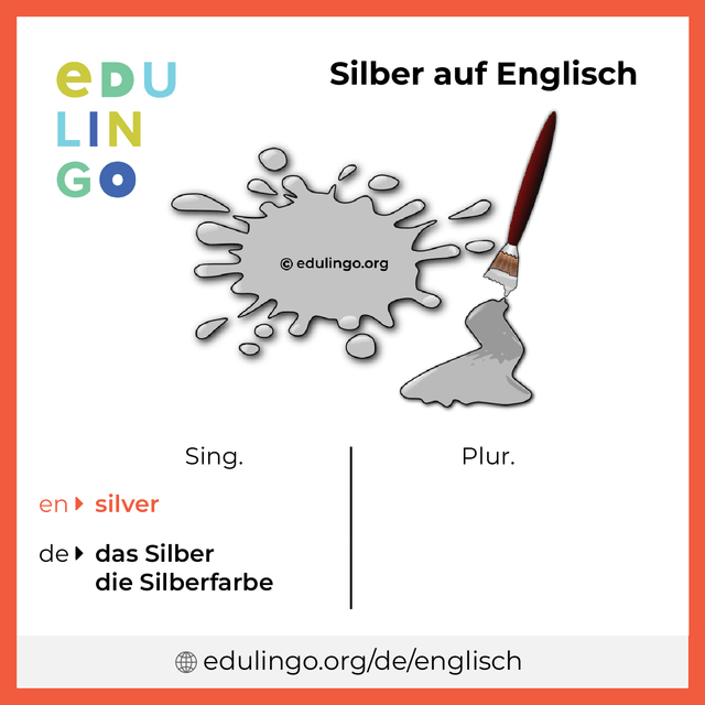 Silber auf Englisch Vokabelbild mit Singular und Plural zum Herunterladen und Ausdrucken
