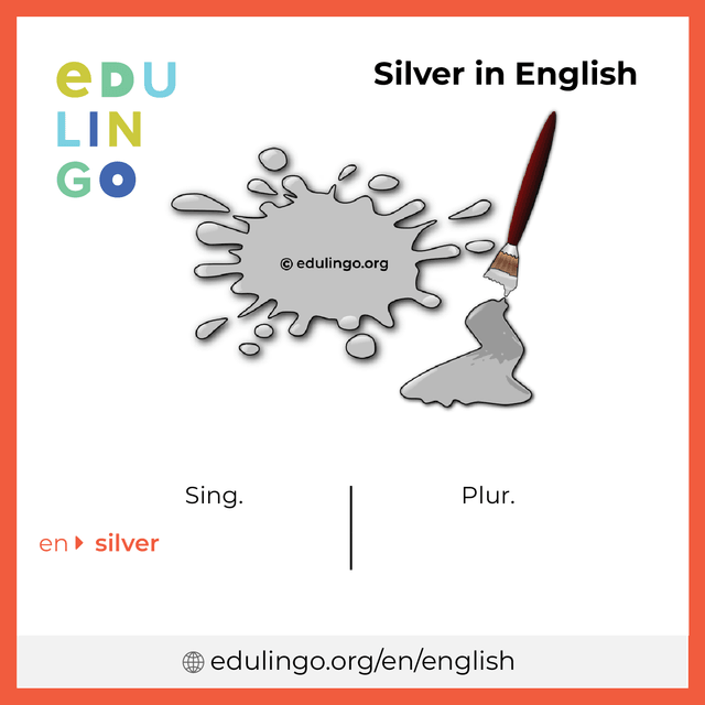 Silver in English vocabulary picture with singular and plural for download and printing