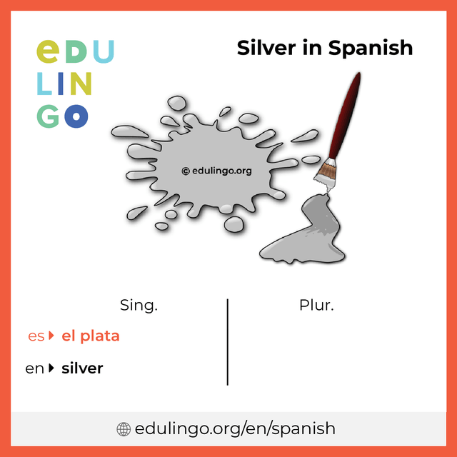 Silver in Spanish vocabulary picture with singular and plural for download and printing