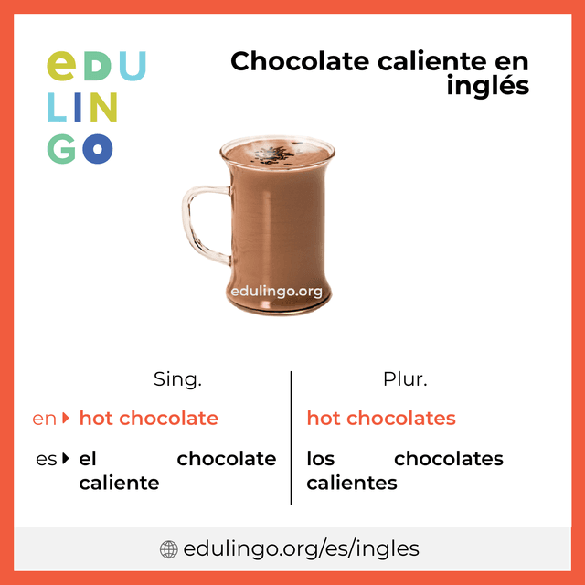 Imagen de vocabulario Chocolate caliente en inglés con singular y plural para descargar e imprimir