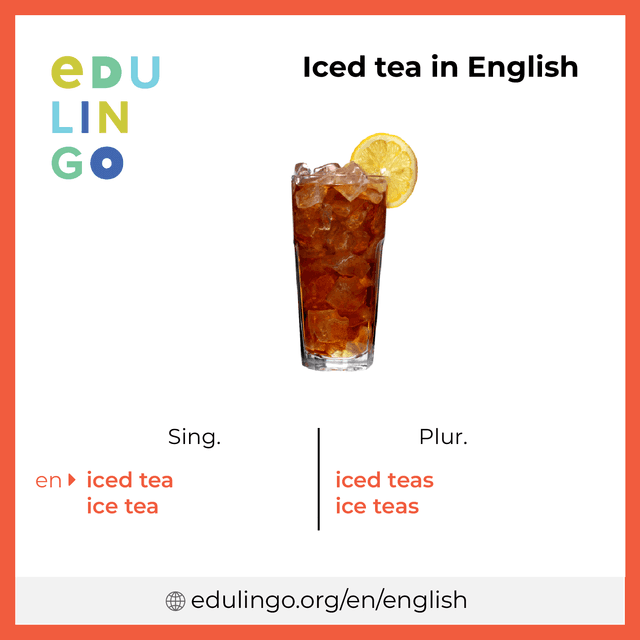 Iced Tea in English vocabulary picture with singular and plural for download and printing