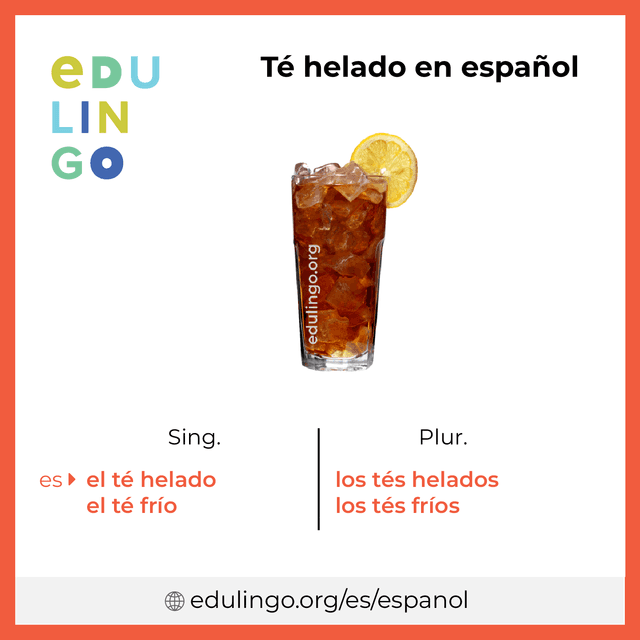 Imagen de vocabulario Té helado en español con singular y plural para descargar e imprimir